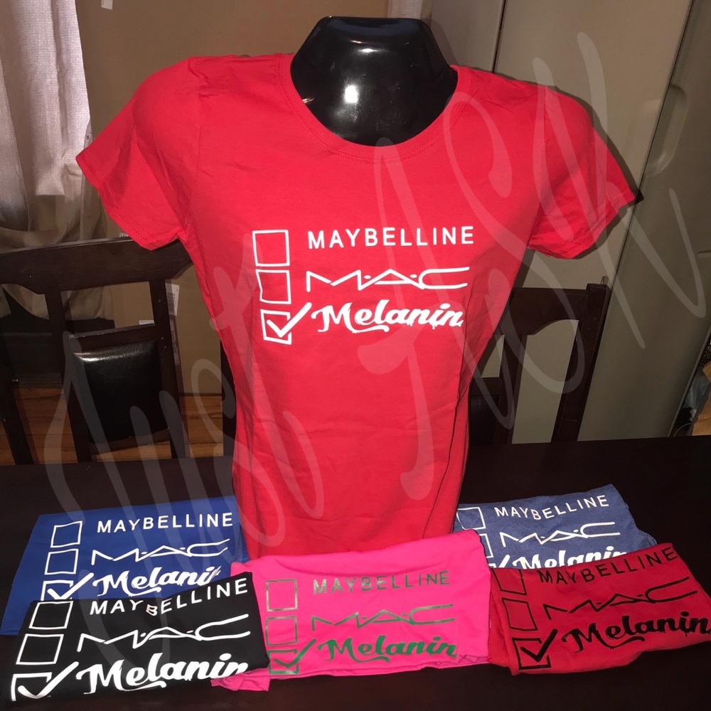 Custom Tee(Maybelline,MAC,Melanin)
